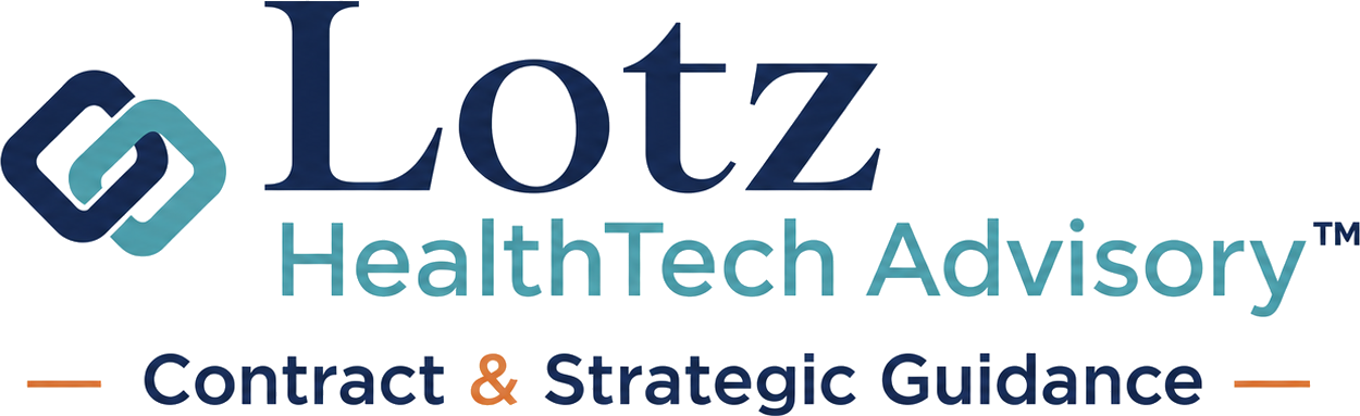 Lotz HealthTech Advisory™ — Contract & Strategic Guidance